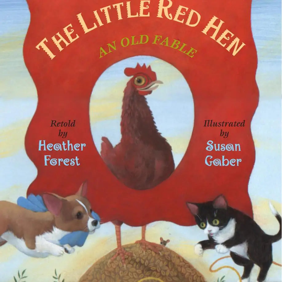 Little Red Hen: An Old Fable