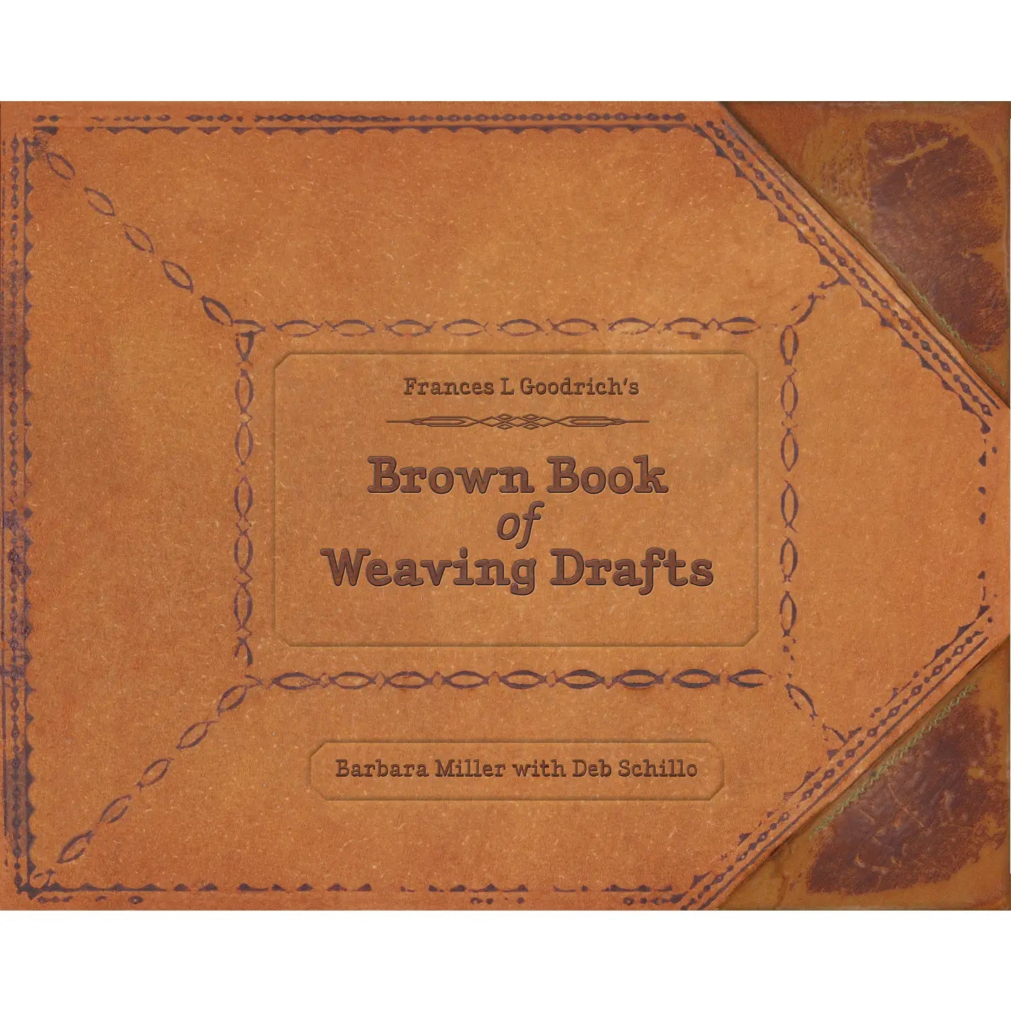 Frances L. Goodrich's  Brown Book of Weaving Drafts