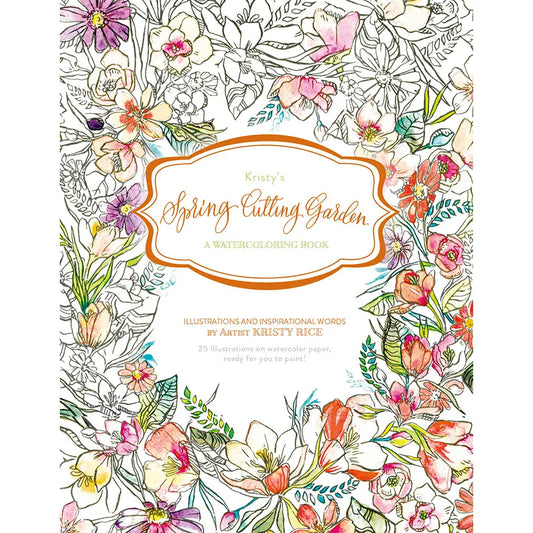 Kristy's Spring Cutting Garden: A Watercoloring Book