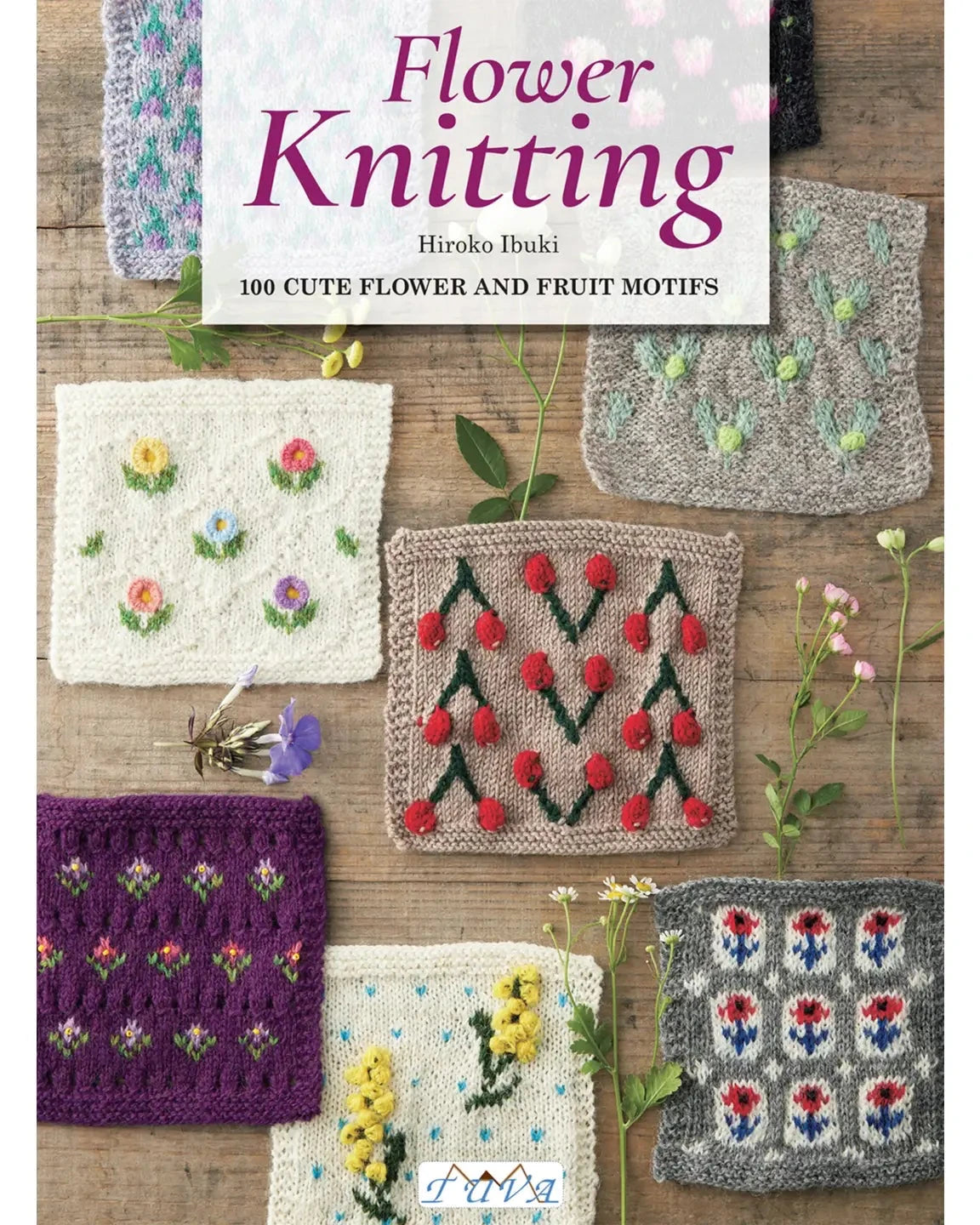 Book cover for 'Flower Knitting' by Hiroko Ibuki, showing a white title panel over a flat lay of knitted flower and fruit pattern swatches on a wooden surface.