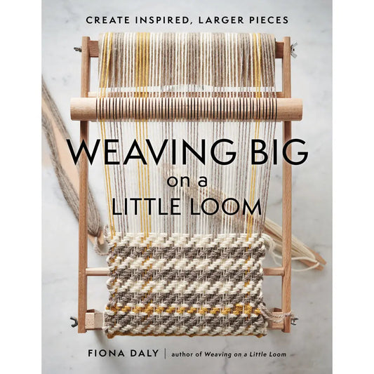 Weaving Big on a Little Loom