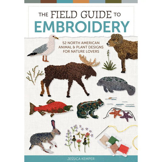 Book cover of 'The Field Guide to Embroidery' with embroidered animals and plants on a white background.