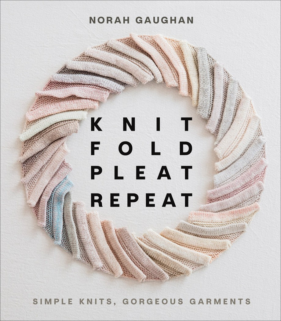 Book cover of 'Knit Fold Pleat Repeat' by Norah Gaughan with a colorful knitted wreath design.