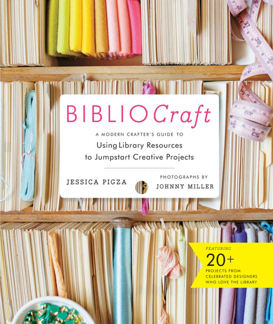 Book titled 'BIBLIOCraft' by Jessica Pigza with colorful ribbons on a bookshelf background.