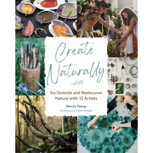 Collage of nature-themed images with 'Create Naturally' book cover
